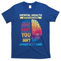 Tal Health Awareness DonT Judge What You Dont Understand Gift T-Shirt