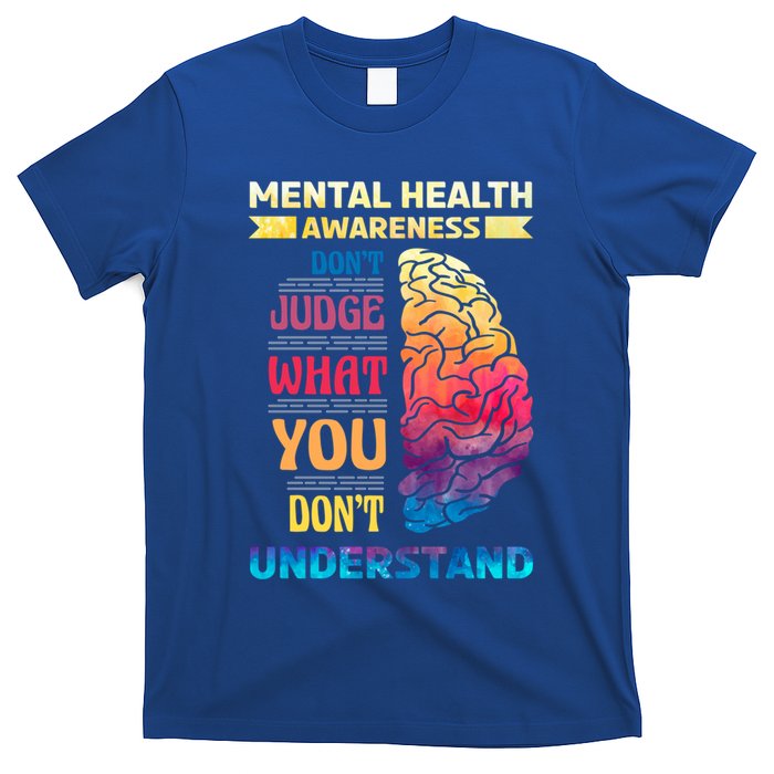 Tal Health Awareness DonT Judge What You Dont Understand Gift T-Shirt