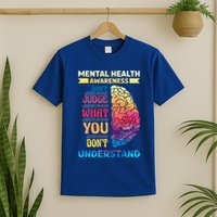 Tal Health Awareness DonT Judge What You Dont Understand Gift T-Shirt