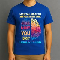 Tal Health Awareness DonT Judge What You Dont Understand Gift T-Shirt