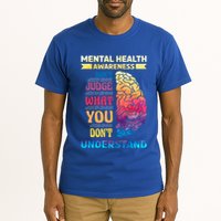 Tal Health Awareness DonT Judge What You Dont Understand Gift Tall T-Shirt