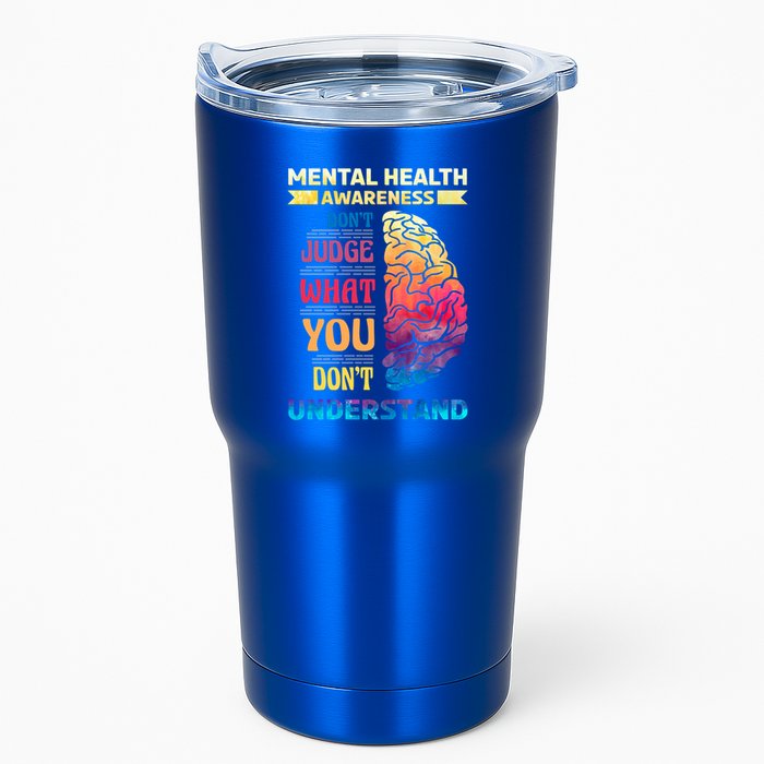 Tal Health Awareness DonT Judge What You Dont Understand Gift Tumbler