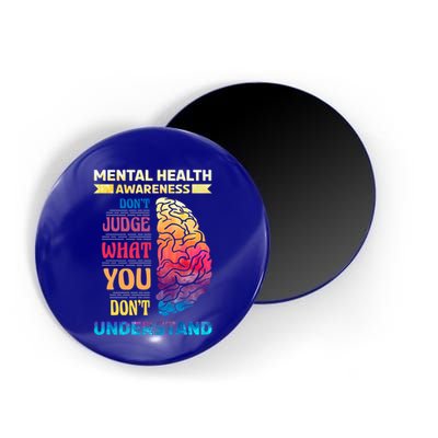Tal Health Awareness DonT Judge What You Dont Understand Gift Magnet
