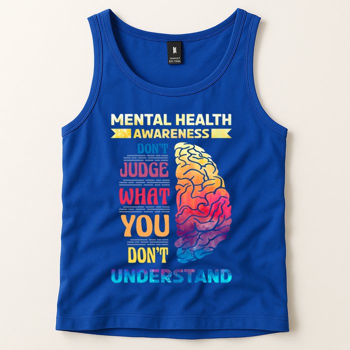 Tal Health Awareness DonT Judge What You Dont Understand Gift Tank Top