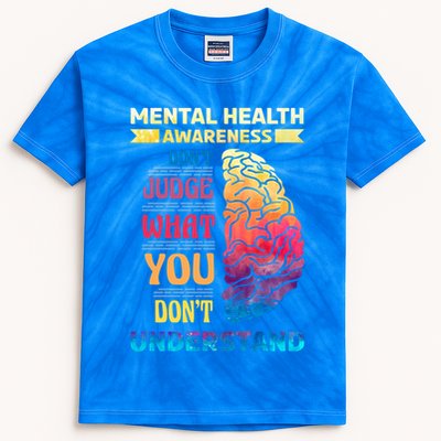 Tal Health Awareness DonT Judge What You Dont Understand Gift Kids Tie-Dye T-Shirt
