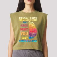Tal Health Awareness DonT Judge What You Dont Understand Gift Garment-Dyed Women's Muscle Tee