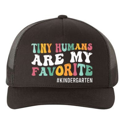 Tiny Humans Are My Favorite Funny Teaching Kindergarten Yupoong Adult 5-Panel Trucker Hat