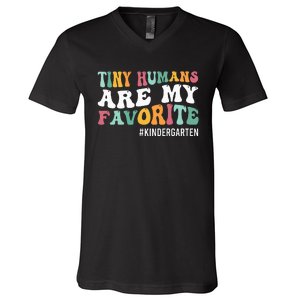 Tiny Humans Are My Favorite Funny Teaching Kindergarten V-Neck T-Shirt