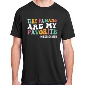 Tiny Humans Are My Favorite Funny Teaching Kindergarten Adult ChromaSoft Performance T-Shirt