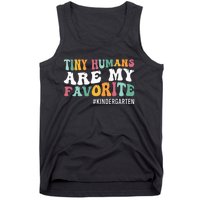 Tiny Humans Are My Favorite Funny Teaching Kindergarten Tank Top