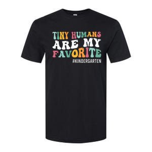 Tiny Humans Are My Favorite Funny Teaching Kindergarten Softstyle CVC T-Shirt