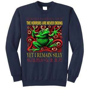 The Horrors Are Never Ending Yet I Remain Silly Frog Japan Sweatshirt