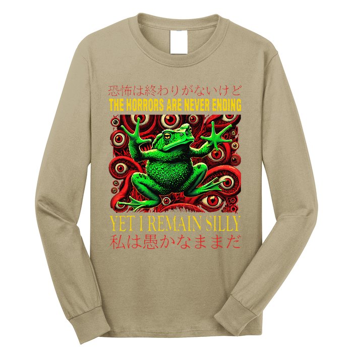 The Horrors Are Never Ending Yet I Remain Silly Frog Japan Long Sleeve Shirt