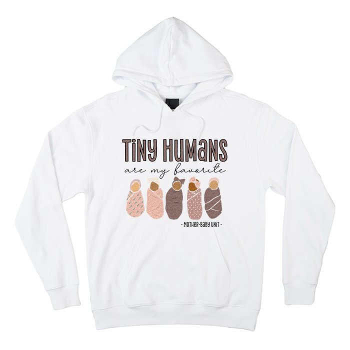 Tiny Humans Are My Favorite Mother Baby Unit Hoodie