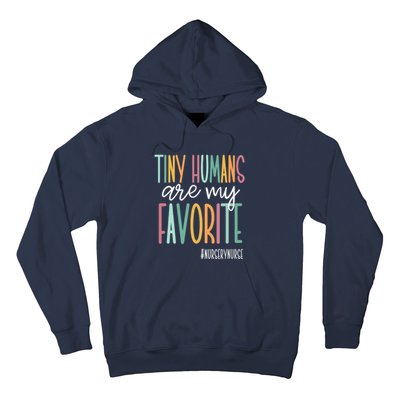 Tiny Humans Are My Favorite, Nursery Nurse Hoodie