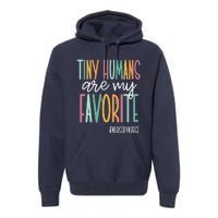 Tiny Humans Are My Favorite, Nursery Nurse Premium Hoodie