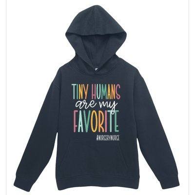 Tiny Humans Are My Favorite, Nursery Nurse Urban Pullover Hoodie