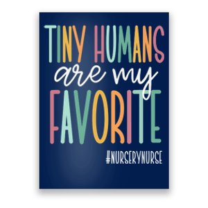 Tiny Humans Are My Favorite, Nursery Nurse Poster