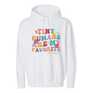 Tiny Humans Are My Favorite Preschool Teacher Funny Garment-Dyed Fleece Hoodie