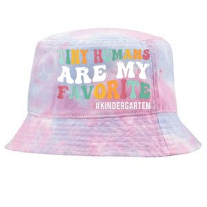 Tiny Humans Are My Favorite Funny Teaching Kindergarten Tie-Dyed Bucket Hat