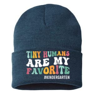 Tiny Humans Are My Favorite Funny Teaching Kindergarten Sustainable Knit Beanie