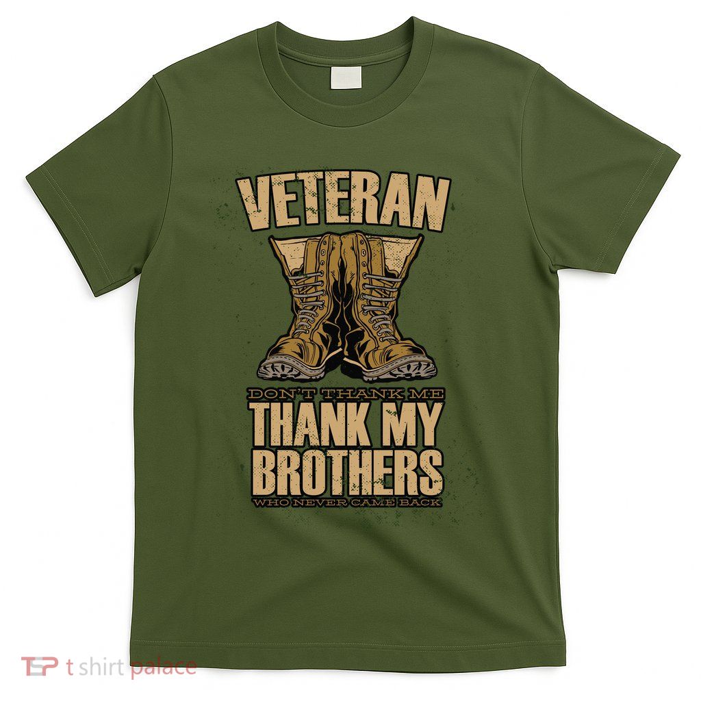 Thank My Brothers Veteran Boots T-Shirt