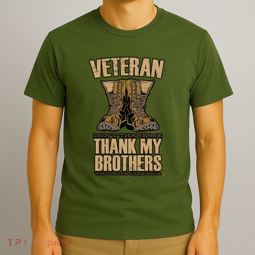 Thank My Brothers Veteran Boots T-Shirt