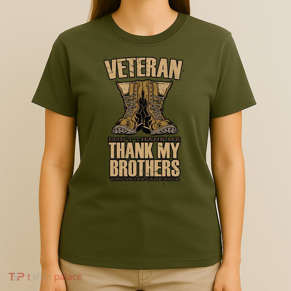 Thank My Brothers Veteran Boots T-Shirt