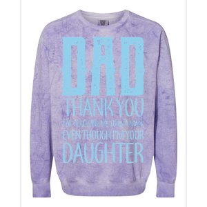 Thank You Dad For Teaching Me To Be A Man Colorblast Crewneck Sweatshirt