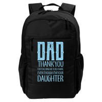 Thank You Dad For Teaching Me To Be A Man Backpack
