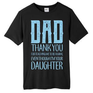 Thank You Dad For Teaching Me To Be A Man Tall Fusion ChromaSoft Performance T-Shirt