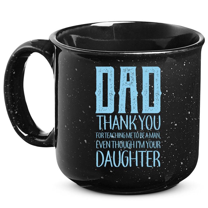 Thank You Dad For Teaching Me To Be A Man 15oz Campfire Ceramic Mug