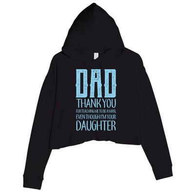 Thank You Dad For Teaching Me To Be A Man Crop Fleece Hoodie