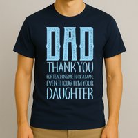 Thank You Dad For Teaching Me To Be A Man T-Shirt