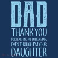 Thank You Dad For Teaching Me To Be A Man Tall T-Shirt