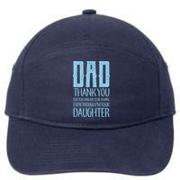 Thank You Dad For Teaching Me To Be A Man 7-Panel Snapback Hat