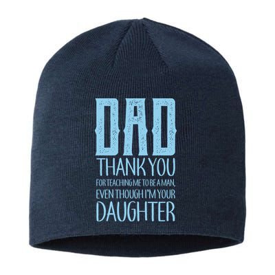 Thank You Dad For Teaching Me To Be A Man Sustainable Beanie