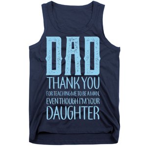 Thank You Dad For Teaching Me To Be A Man Tank Top