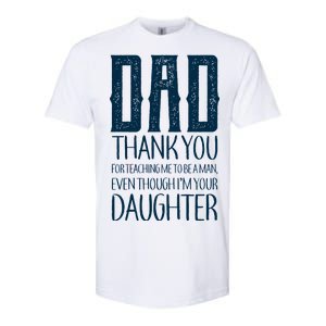 Thank You Dad For Teaching Me To Be A Man Softstyle CVC T-Shirt