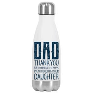 Thank You Dad For Teaching Me To Be A Man Stainless Steel Insulated Water Bottle