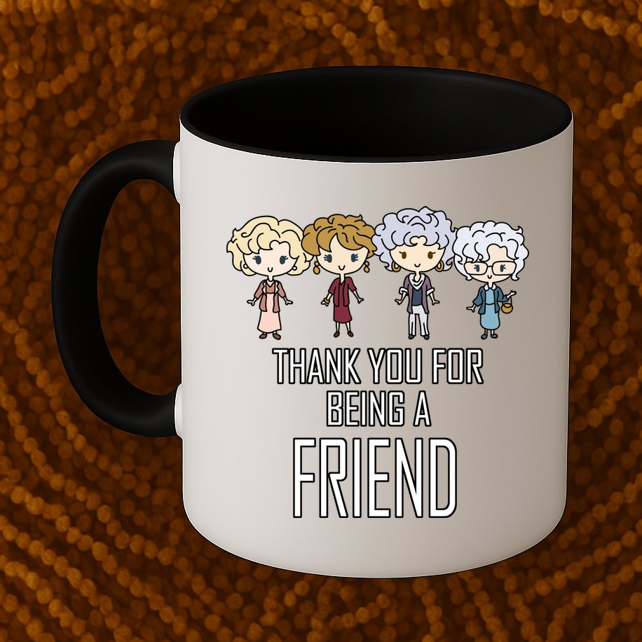 Thank You For Being A Friend Mug