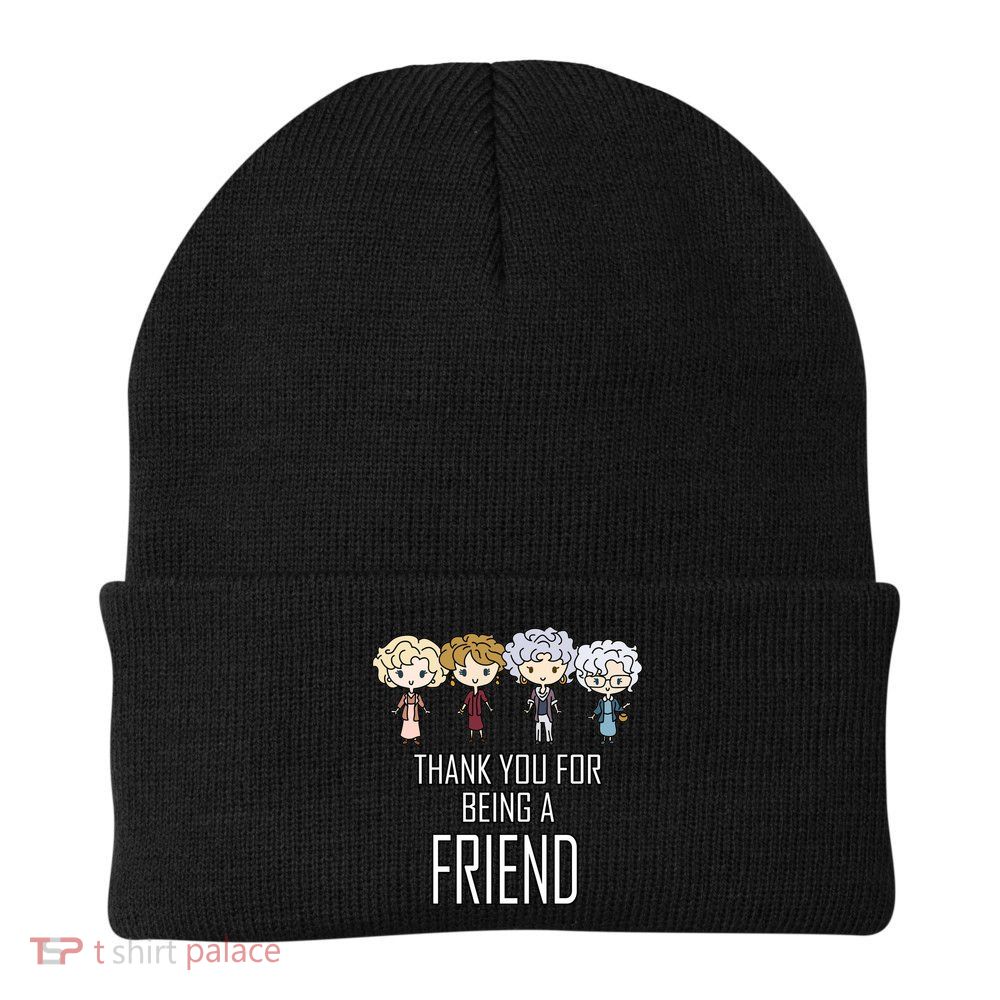 Thank You For Being A Friend Beanie