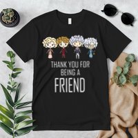 Thank You For Being A Friend Premium T-Shirt