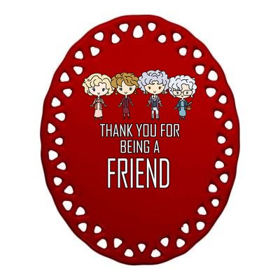 Thank You For Being A Friend Ceramic Oval Ornament