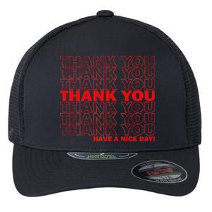 Thank You Have A Nice Day Grocery Bag Funny Flexfit Unipanel Trucker Cap