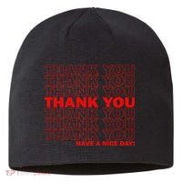 Thank You Have A Nice Day Grocery Bag Funny Sustainable Beanie
