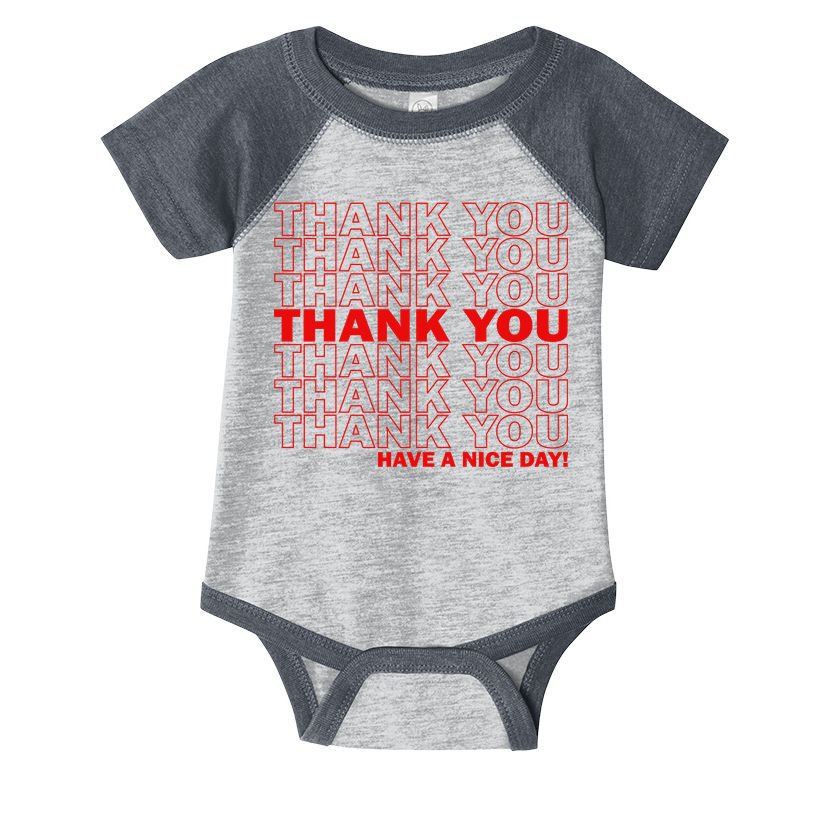 Thank You Have A Nice Day Grocery Bag Funny Infant Baby Jersey Bodysuit