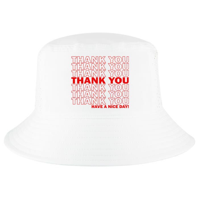 Thank You Have A Nice Day Grocery Bag Funny Cool Comfort Performance Bucket Hat