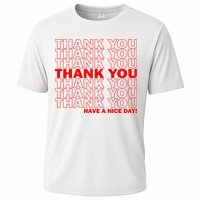 Thank You Have A Nice Day Grocery Bag Funny Cooling Performance Crew T-Shirt