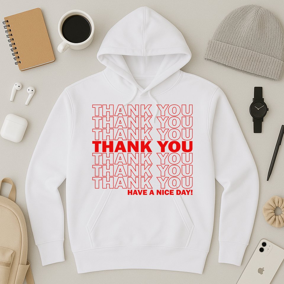 Thank You Have A Nice Day Grocery Bag Funny Hoodie